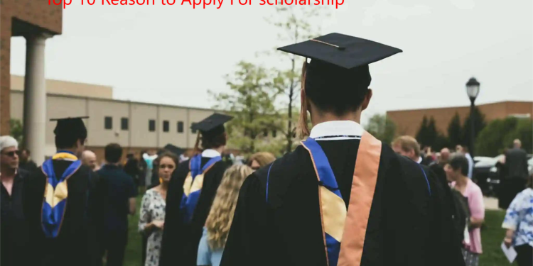 Top 10 Reasons to Apply for Scholarships