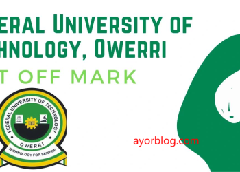 Federal University Of Technology Owerri 2025/2026 Admission Cut-off Mark
