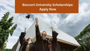 Bocconi University Scholarships 2025: Apply Now