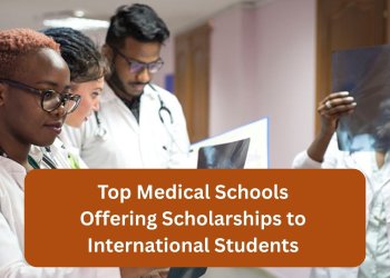 Top Medical Schools Offering Scholarships to International Students