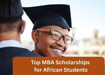 Top 10 MBA Scholarships for African Students