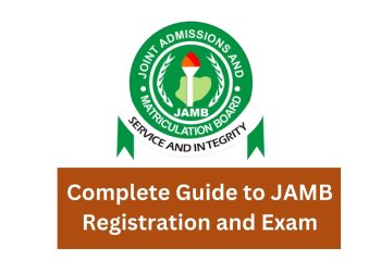 2025 Complete Guide to JAMB Registration and Exam