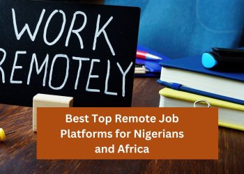 Best Top Remote Job Platforms for Nigerians and Africa