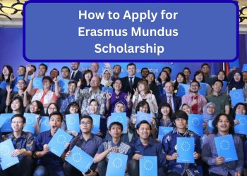 How to Apply for Erasmus Mundus Scholarship