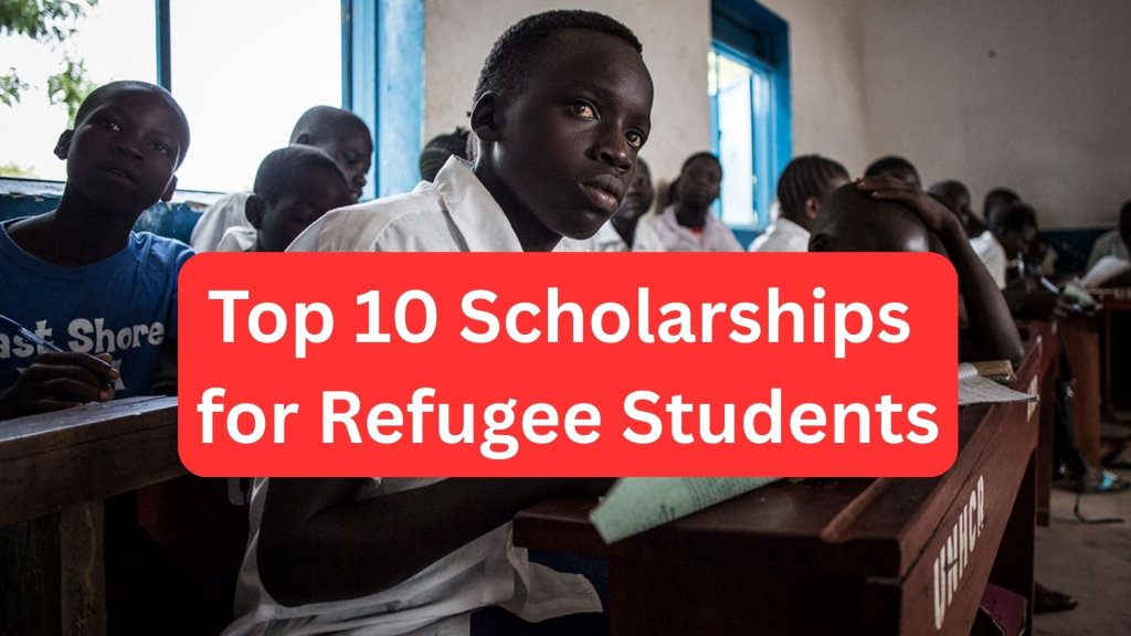 Scholarships for Refugee Students