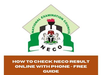 How to Check NECO Result Online with Phone - Free Guide