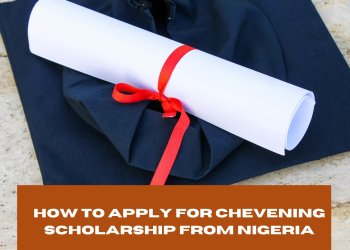 How to Apply for Chevening Scholarship from Nigeria