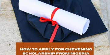How to Apply for Chevening Scholarship from Nigeria